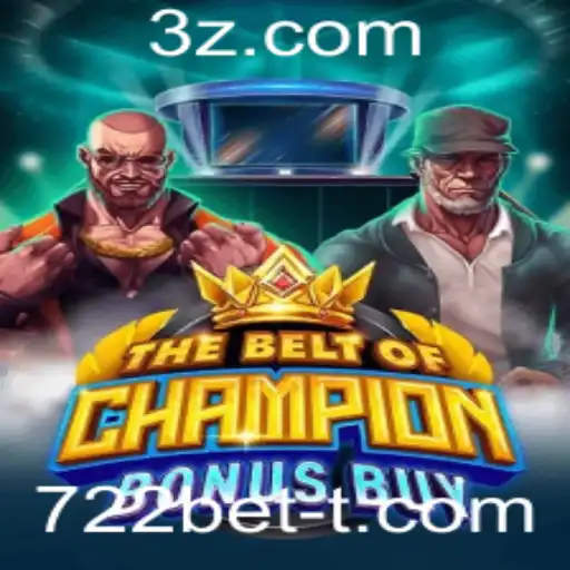 Descubra TheBeltOfChampionBonusBuy no 722bet: Estratégias e Regras para Vencer